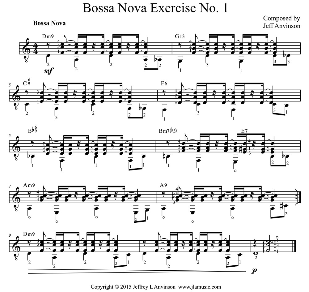 Bossa Nova Exercise Number One, copyright 2015 Jeffrey L Anvinson  www.jlamusic.com